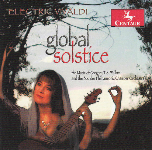 Gregory T.S. Walker: Electric Vivaldi: Global Solstice  [ CD ]