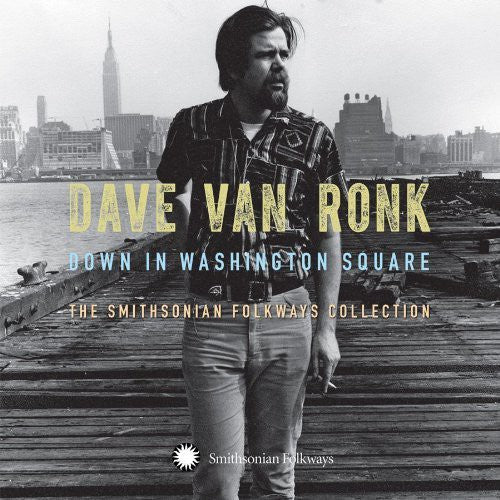 Dave Van Ronk: Down In Washington Square: The Smithsonian Folkway Collection  [ CD ]
