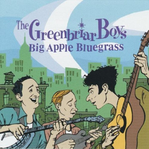 The Greenbriar Boys: Big Apple Bluegrass  [ CD ]