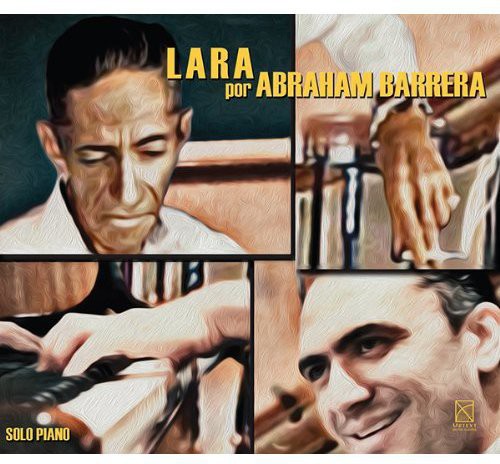 Abraham Barrera: Lara Por Abraham Barrera  [ CD ]