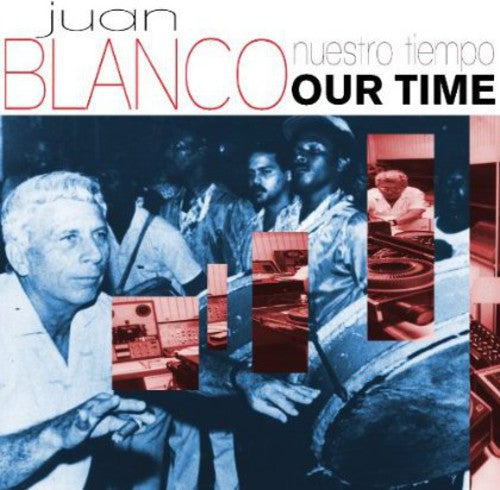 Juan Blanco: Nuestro Tiempo (Our Time)  [ CD ]