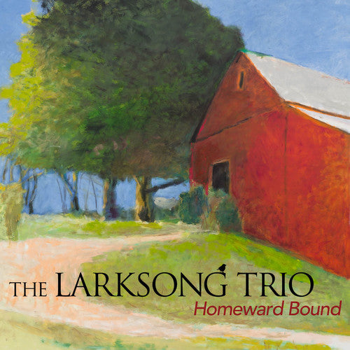 Larksong Trio: Homeward Bound  [ CD ]