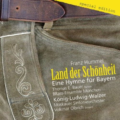 Hummel / Bauer / Brass-Esemble Munchen: Land Der Schonheit - Eine Hymne Fur Bayern  [ CD ]