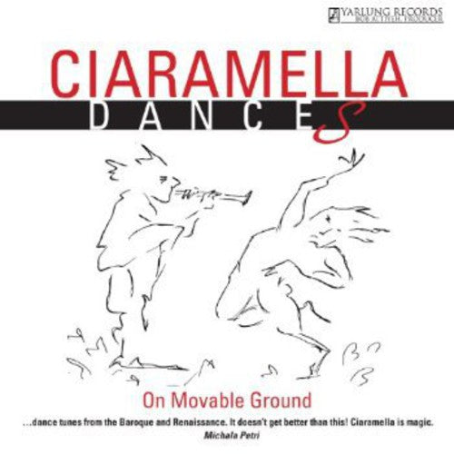 Ciaramella: Ciaramella Dances: On Movable Ground  [ CD ]