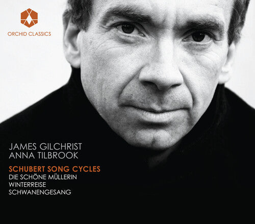 James Gilchrist: Schubert Song Cycles  [ CD ]