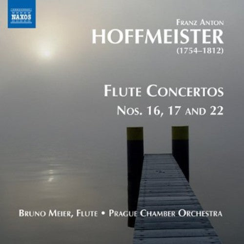 Bruno Meier: Flute Concertos Nos 16 17 & 22  [ CD ]
