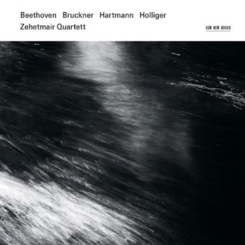 Zehetmair Quartett: Bruckner/Beethoven/Holliger/Hartmann  [ CD ]