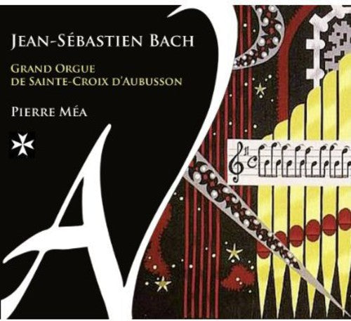 Pierre Mea: Prelude & Fugue BWV539. Pastorale B  [ CD ]