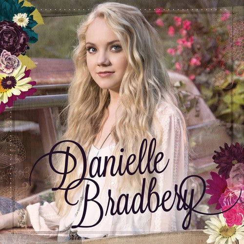 Danielle Bradbery: Danielle Bradbery  [ CD ]