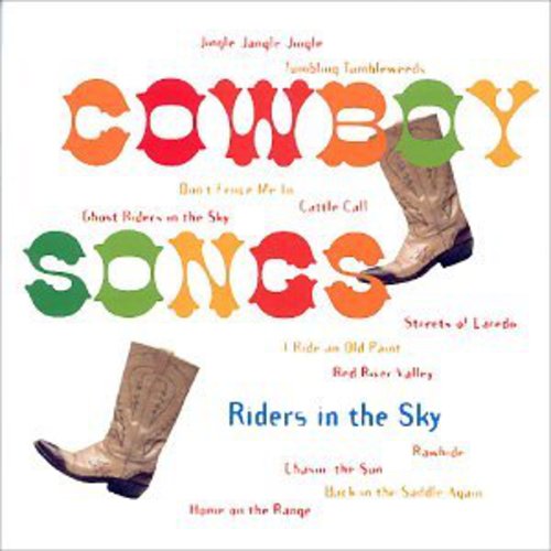 Riders in the Sky: Cowboy Songs  [ CD ]