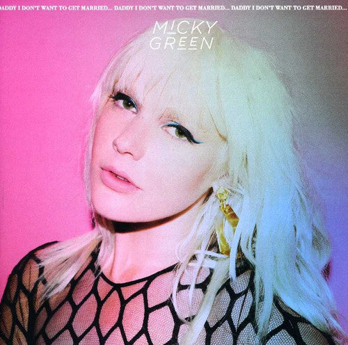 Micky Green: Daddy I Don't Want to Get Married  [ CD ]