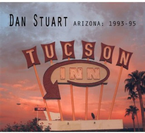 Dan Stuart: Arizona 1993-1995  [ CD ]