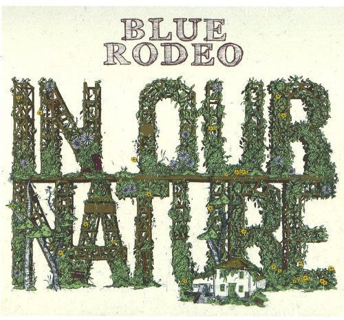 Blue Rodeo: In Our Nature  [ CD ]