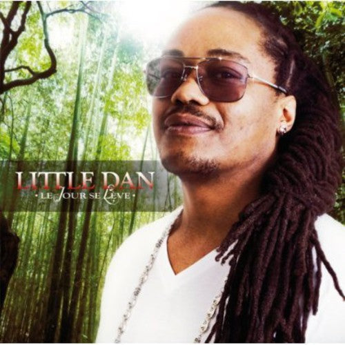 Little Dan: Le Jour Se Leve - CD