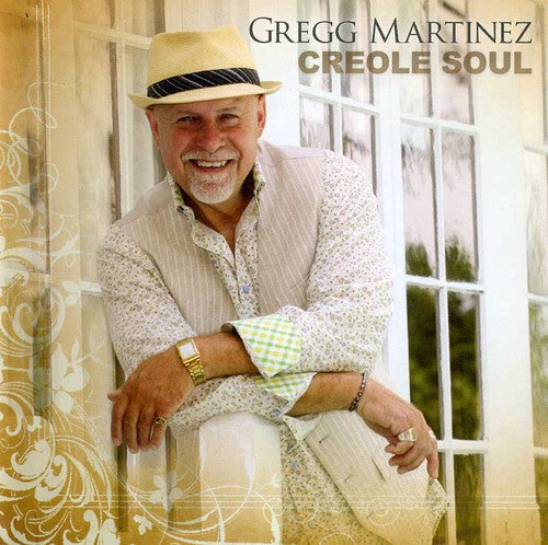 Gregg Martinez: Creole Soul  [ CD ]