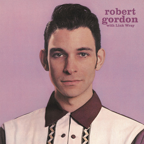 Robert Gordon & Link Wray- Robert Gordon With Link Wray [Import] - LP