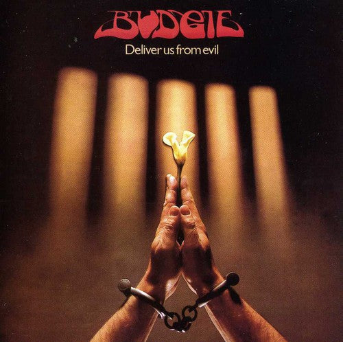 Budgie: Deliver Us from Evil - CD