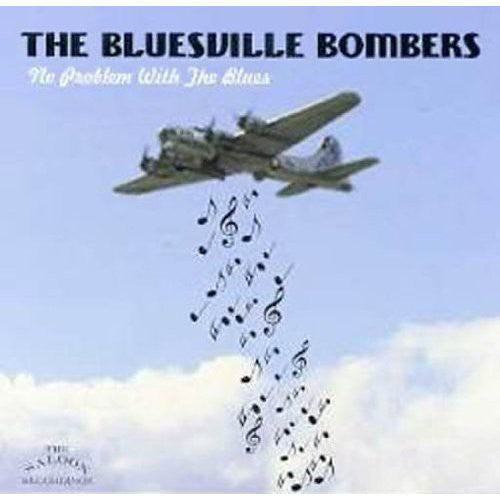 Bluesville Bombers: No Problem with the Blues  [ CD ]