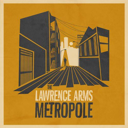The Lawrence Arms- Metropole - LP