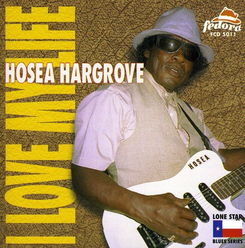 Hosea Hargrove: Love My Life  [ CD ]