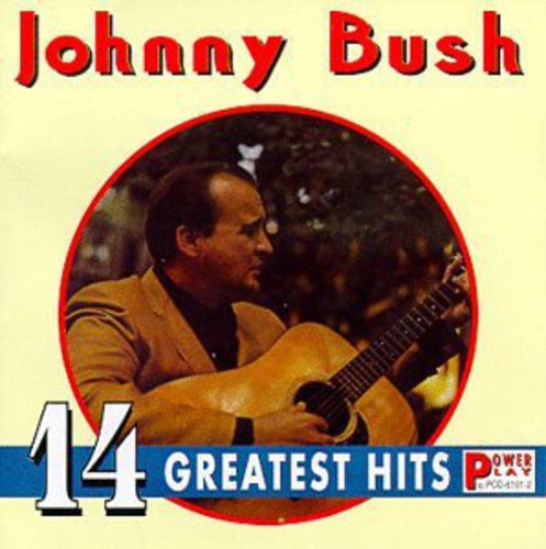Johnny Bush: 14 Greatest Hits  [ CD ]