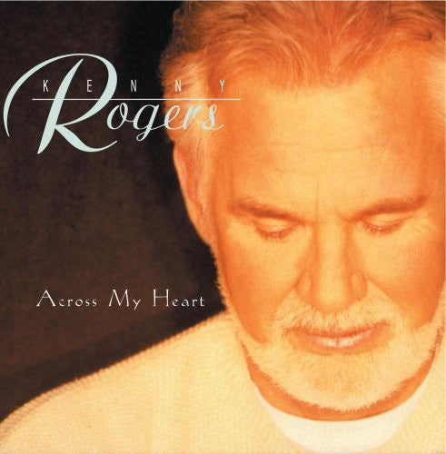 Kenny Rogers: Across My Heart  [ CD ]
