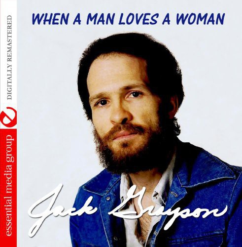 Jack Grayson: When a Man Loves a Woman  [ CD ]