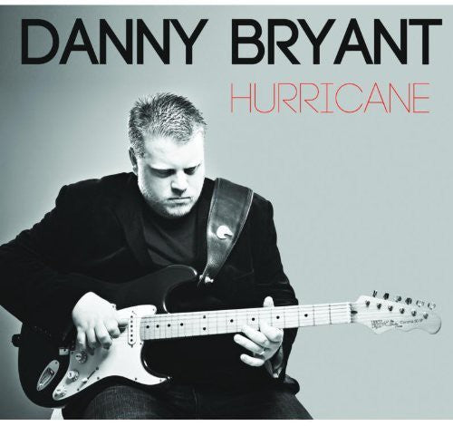 Danny Bryant: Hurricane  [ CD ]