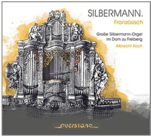 Albrecht Koch: Silbermann: French  [ CD ]