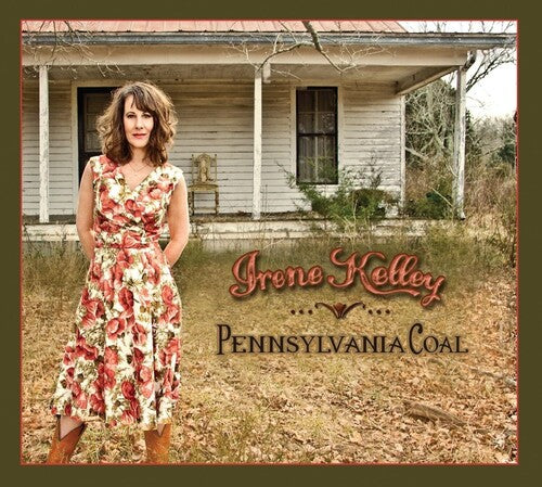 Irene Kelley: Pennsylvania Coal  [ CD ]