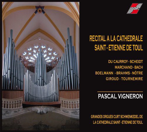 Pascal Vigneron: Recital a la Cathedrale de Toul  [ CD ]