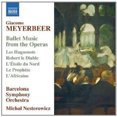 Michal Nesterowicz: Ballet Music from the Operas: Les Huguenots  [ CD ]