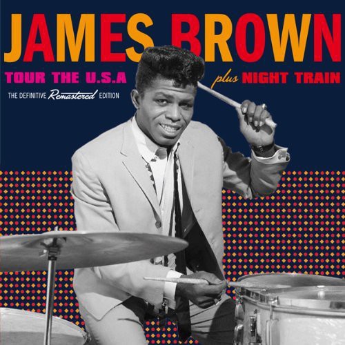 James Brown: Tour the USA + Night Train - CD
