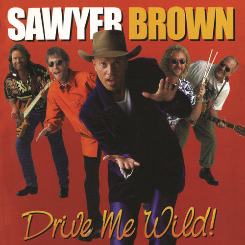 Sawyer Brown: Drive Me Wild  [ CD ]