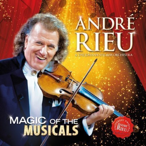 Rieu Andre: Magic of the Musicals  [ CD ]