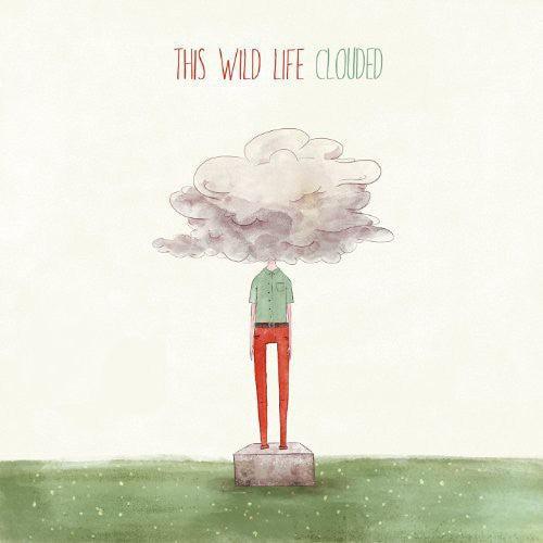 This Wild Life- Clouded - LP