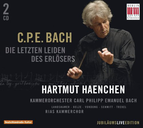 C.P.E. Bach: Letzten Leiden Des Erlesers  [ CD ]