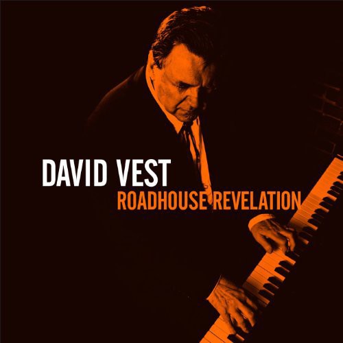 David Vest: Roadhouse Revelation  [ CD ]