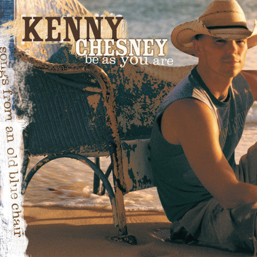 Kenny Chesney: Be As You Are  [ CD ]