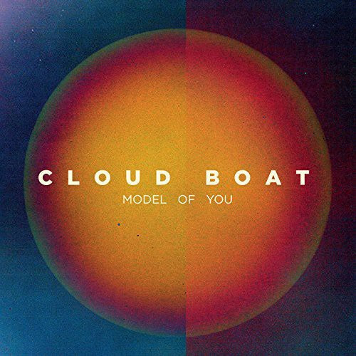 Cloud Boat: Model of You  [ CD ]