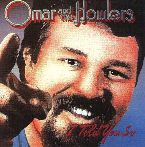 Omar & the Howlers: I Told You So  [ CD ]