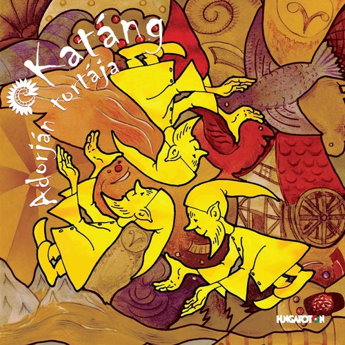 Katang: Adorjan Tortaja  [ CD ]