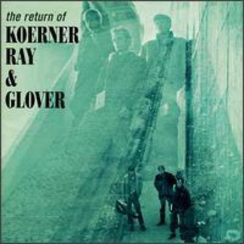 Koerner Ray & Glover: Return Of Koerner Ray & Glover (bonus Tracks)  [ CD ]