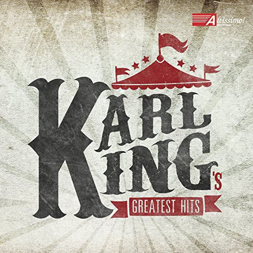 The King: Karl King's Greatest Hits  [ CD ]