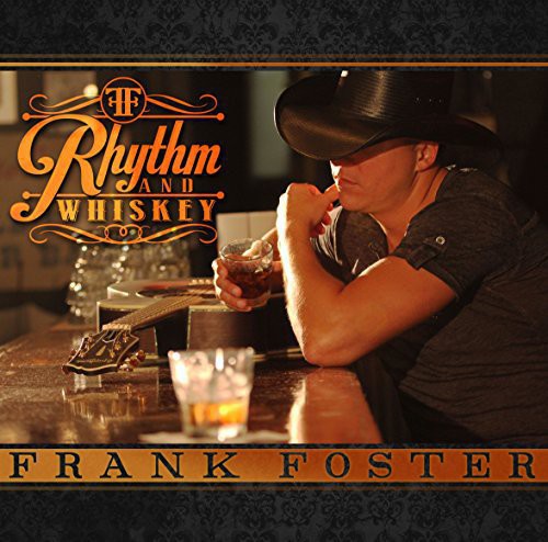 Frank Foster: Rhythm and Whiskey  [ CD ]