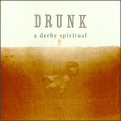 Drunk: A Derby Spiritual  [ CD ]