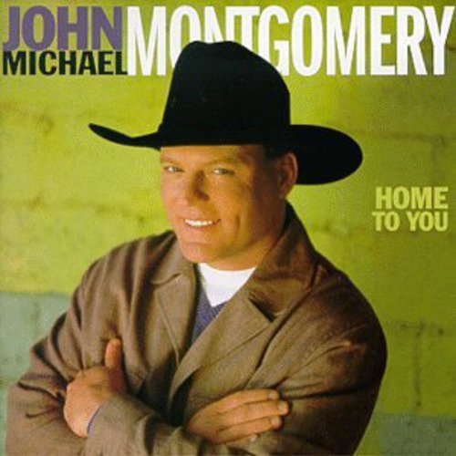 John Michael Montgomery: Home to You  [ CD ]