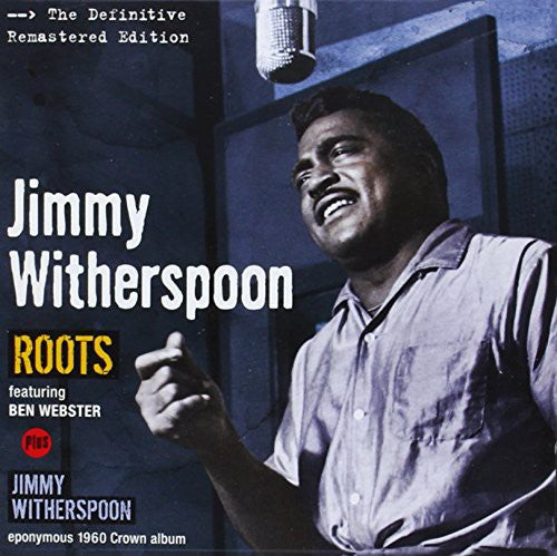 Jimmy Witherspoon: Roots + Jimmy Witherspoon  [ CD ]