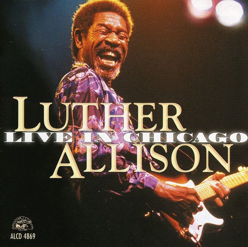 Luther Allison: Live in Chicago  [ CD ]