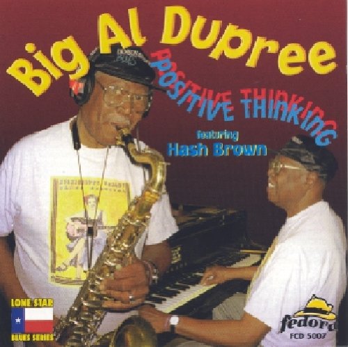 Big Al Dupree: Positive Thinking  [ CD ]
